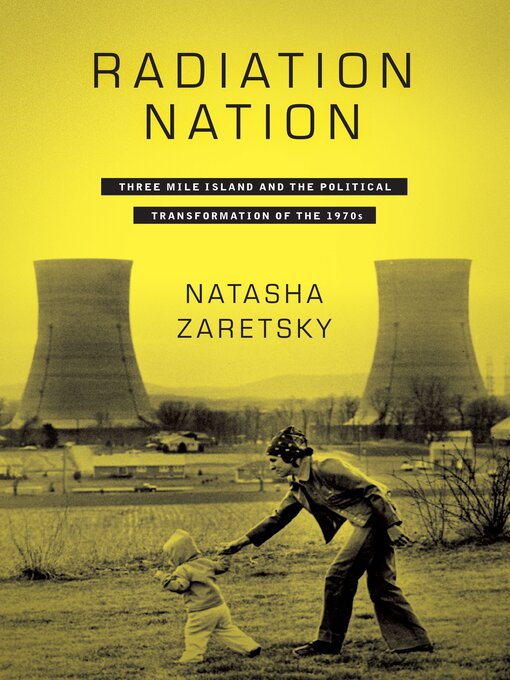 Title details for Radiation Nation by Natasha Zaretsky - Available